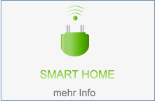 Smart Home Smart Home mehr Info